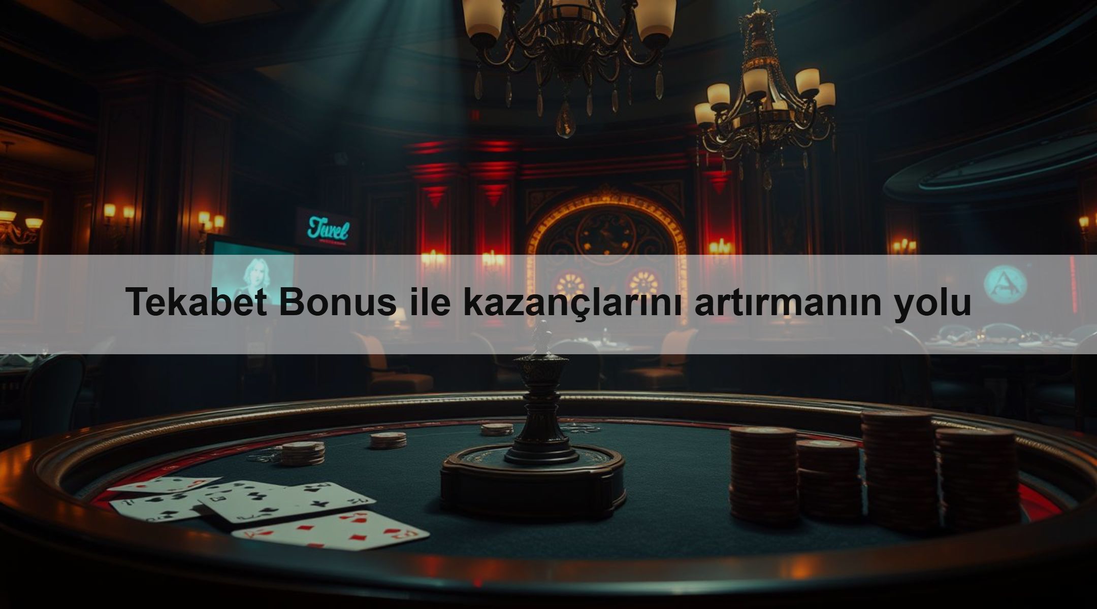Tekabet Bonus ile kazançlarını artırmanın yolu