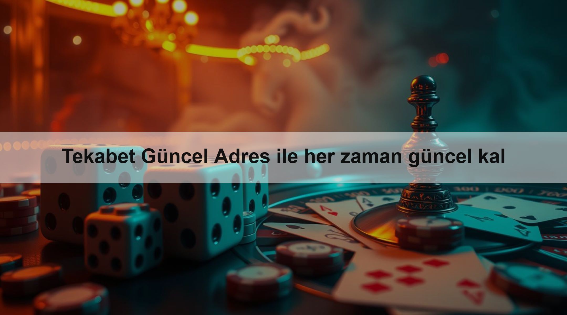 Tekabet Güncel Adres ile her zaman güncel kal