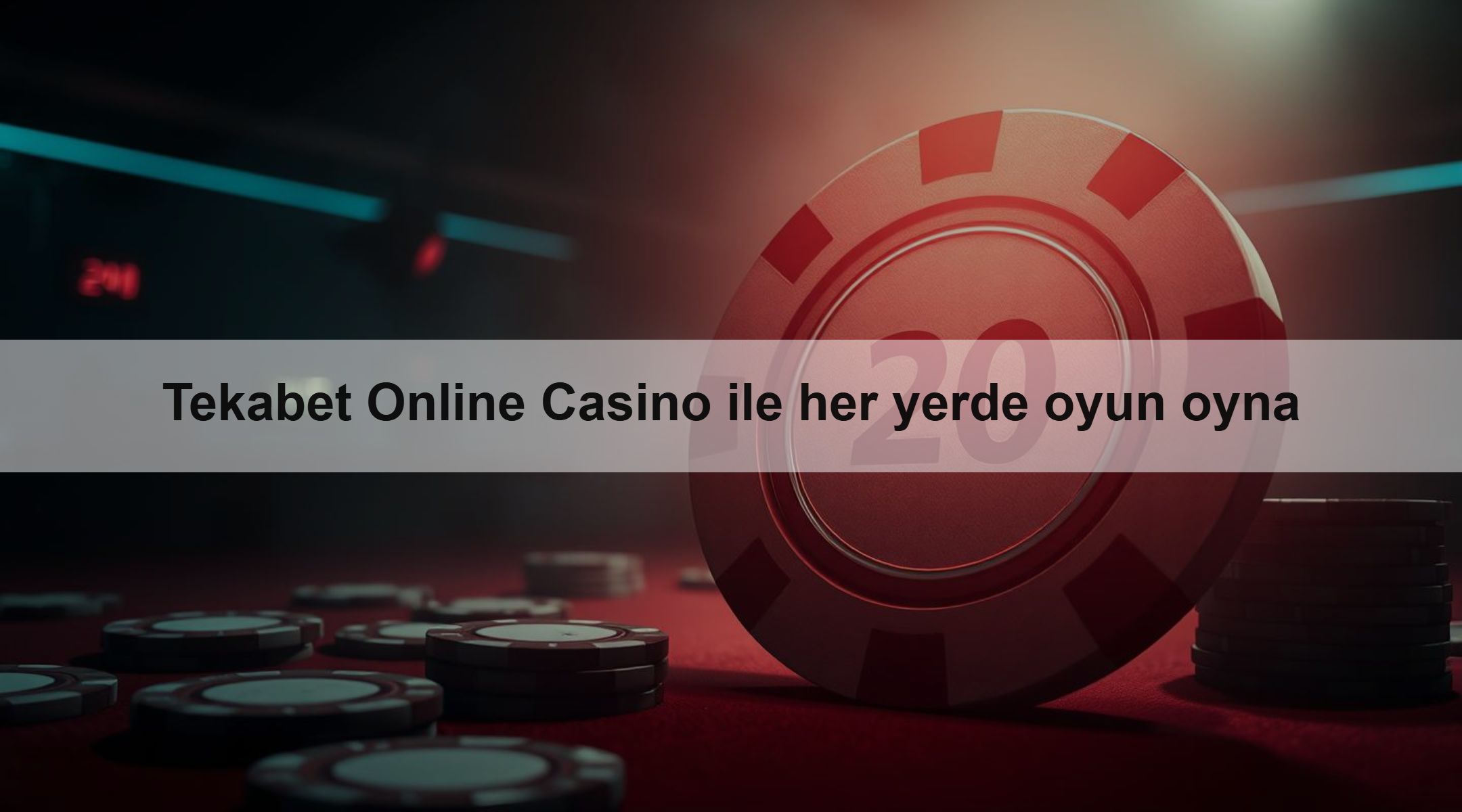 Tekabet Online Casino ile her yerde oyun oyna