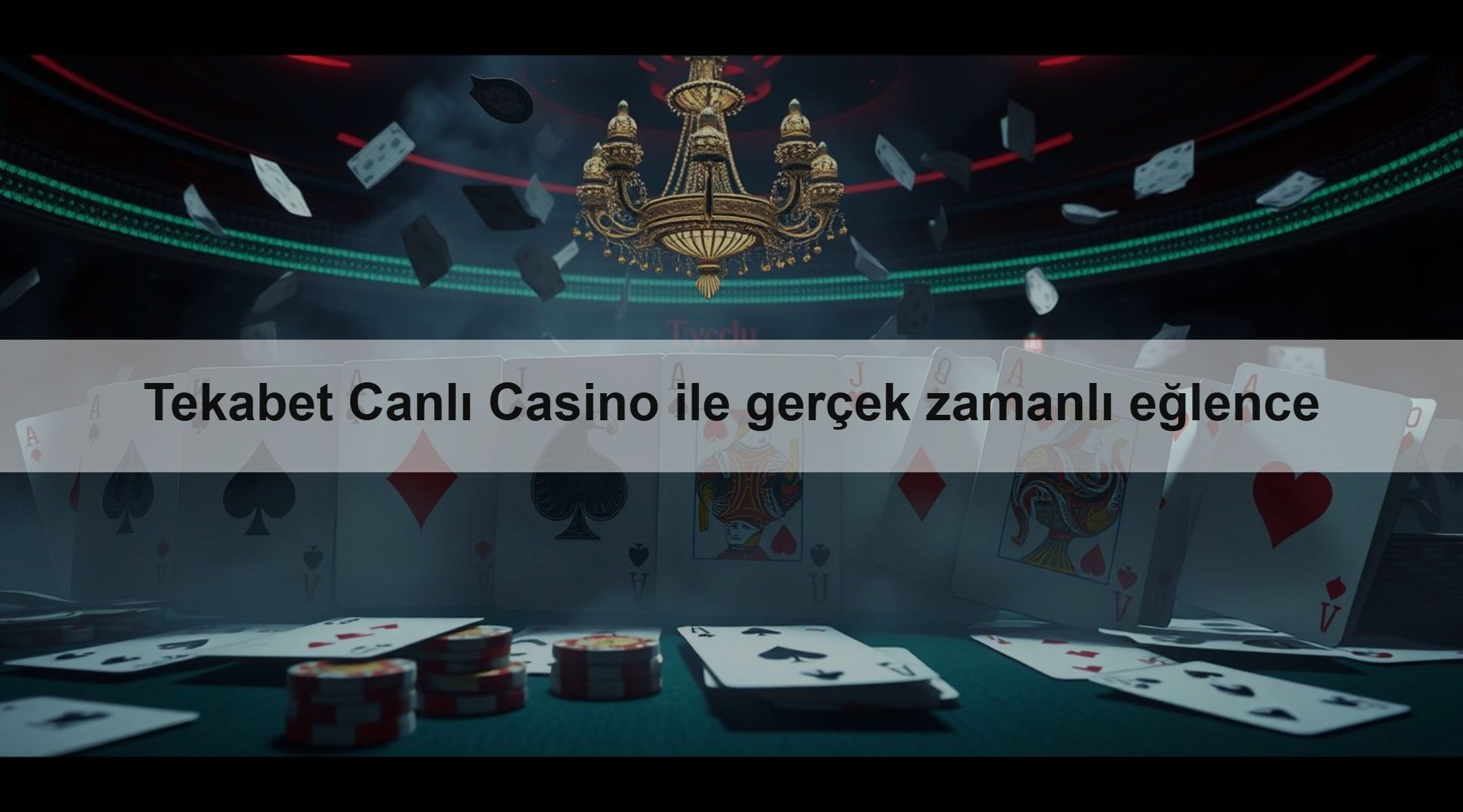 Tekabet Canlı Casino ile gerçek zamanlı eğlence